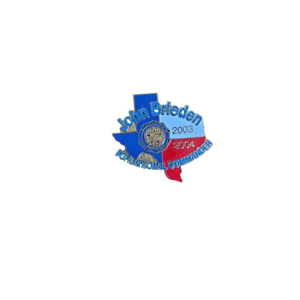 American Legion Pin Texas John Brieden for National Commander 2003-2004 Campaign